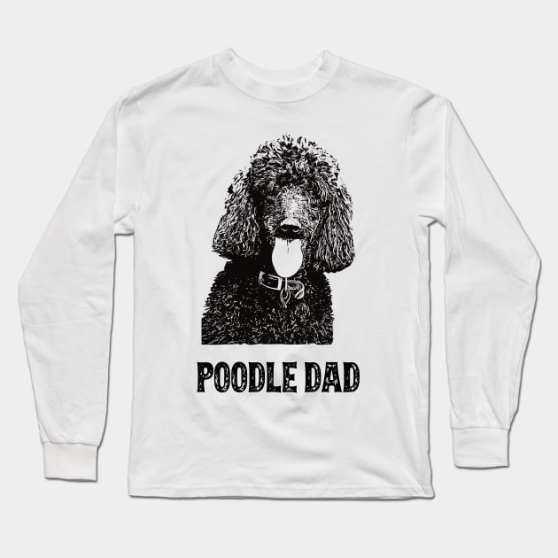 Poodle Dad Standard Poodle Long Sleeve T-Shirt by DoggyStyles